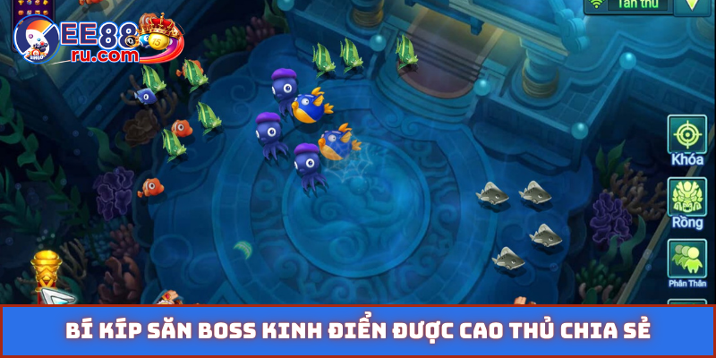 Bí kíp săn boss kinh điển được cao thủ chia sẻ