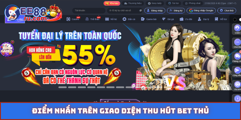 Điểm nhấn trên giao diện thu hút bet thủ