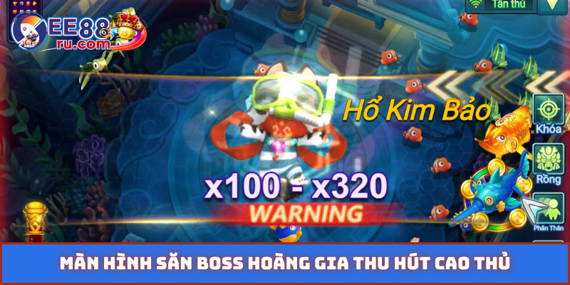 Màn hình săn boss hoàng gia thu hút cao thủ