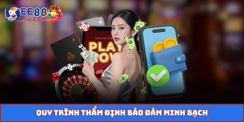 Quy trình thẩm định bảo đảm minh bạch