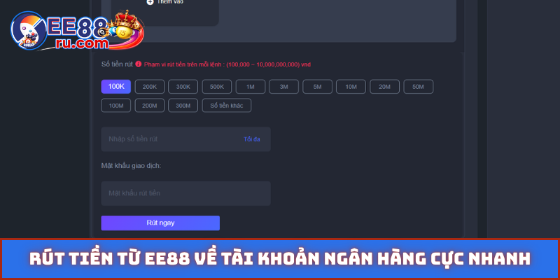 Rút tiền từ EE88 về tài khoản ngân hàng cực nhanh