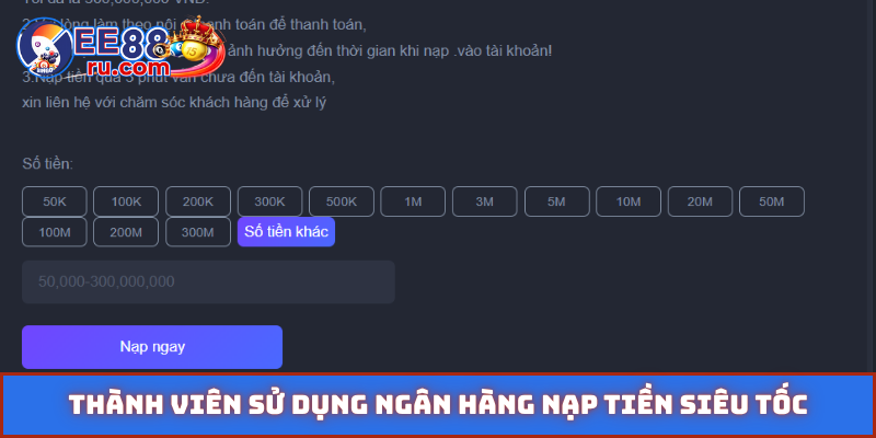 Thành viên sử dụng ngân hàng nạp tiền siêu tốc