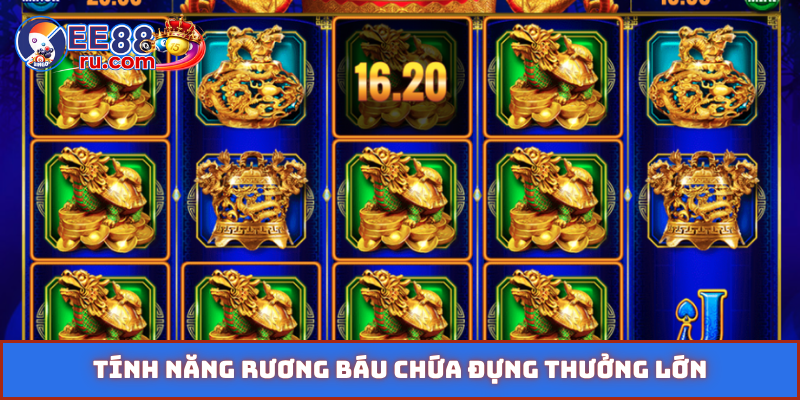 Tính năng rương báu chứa đựng thưởng lớn