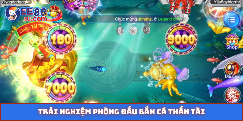 Trải nghiệm phòng đấu bắn cá Thần Tài